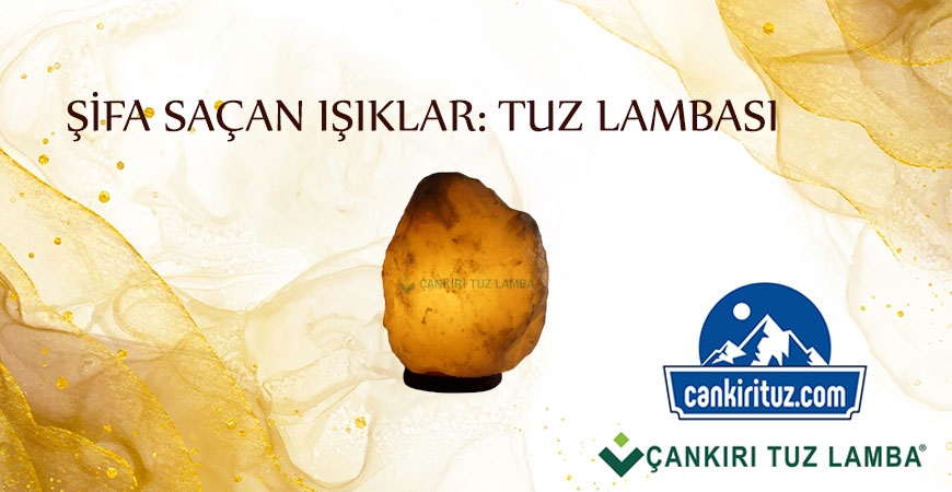  Şifa Saçan Işıklar: Tuz Lambası